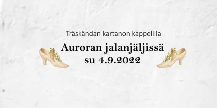 Auroran jalanjäljissä su 4.9.2022 klo 12–18