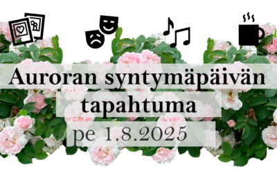 1.8.2025 Auroran syntymäpäivän tapahtuma