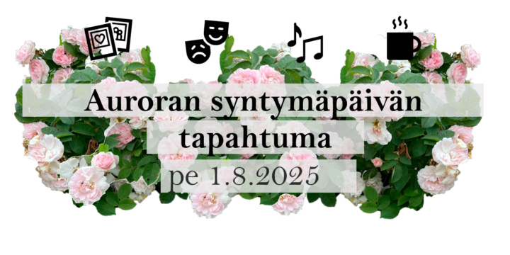 1.8.2025 Auroran syntymäpäivän tapahtuma