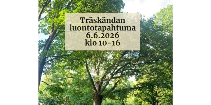 Träskändan luontotapahtuma 6.6.2026 kutsuu tutustumaan kartanopuistoon ja sen luontoaarteisiin