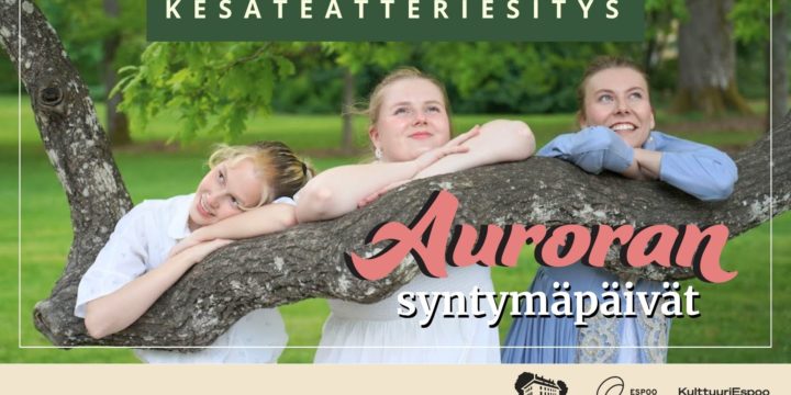 Auroran syntymäpäivät -kesäteatteriesitys 2026